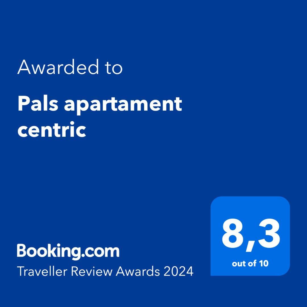 Pals Apartament Centric Dış mekan fotoğraf